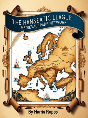 cover image of The Hanseatic League